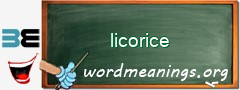 WordMeaning blackboard for licorice